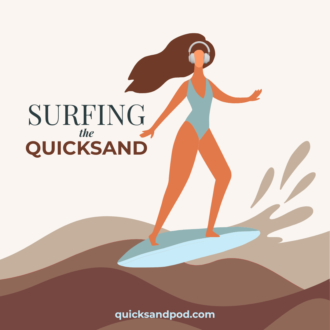 Surfing the Quicksand Podcast
