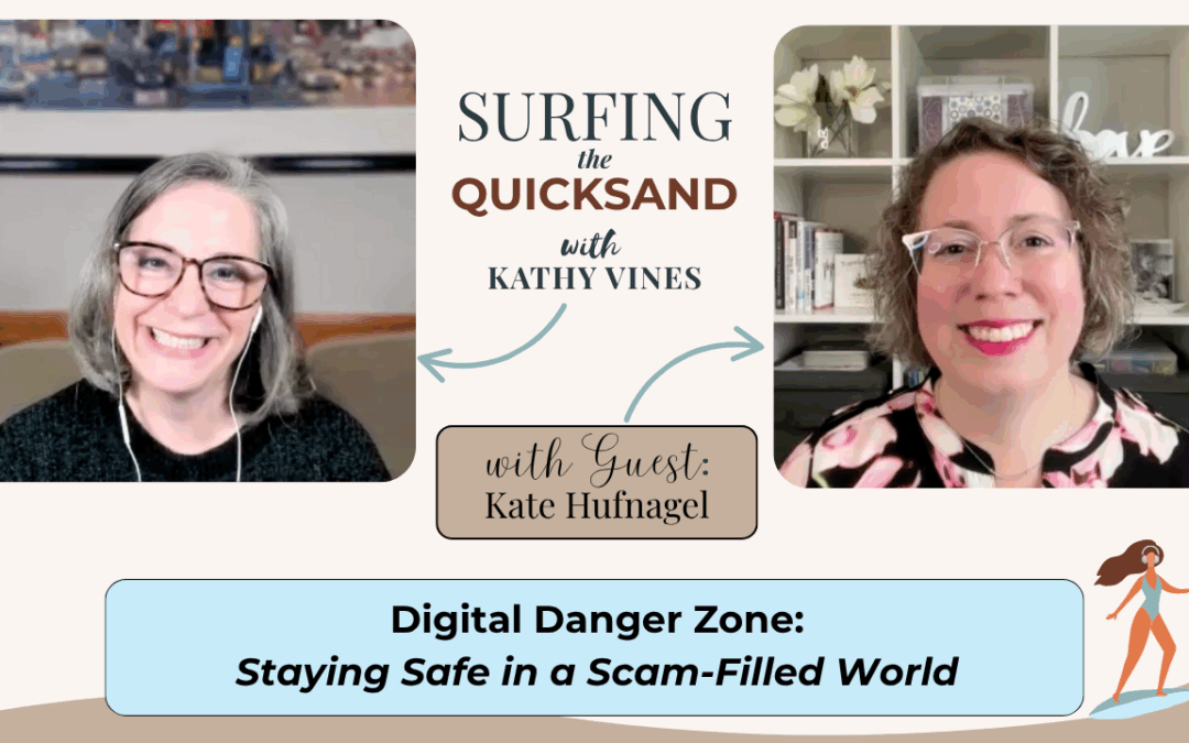 Digital Danger Zones: Staying Safe in a Scam-Filled World (Ep 114)