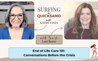 End of Life Care 101: Conversations Before the Crisis (Ep 126)