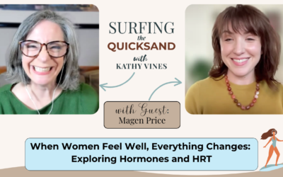 When Women Feel Well, Everything Changes: Exploring Hormones and HRT (Ep 134)