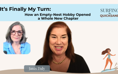 It’s Finally My Turn: How an Empty-Nest Hobby Opened a Whole New Chapter