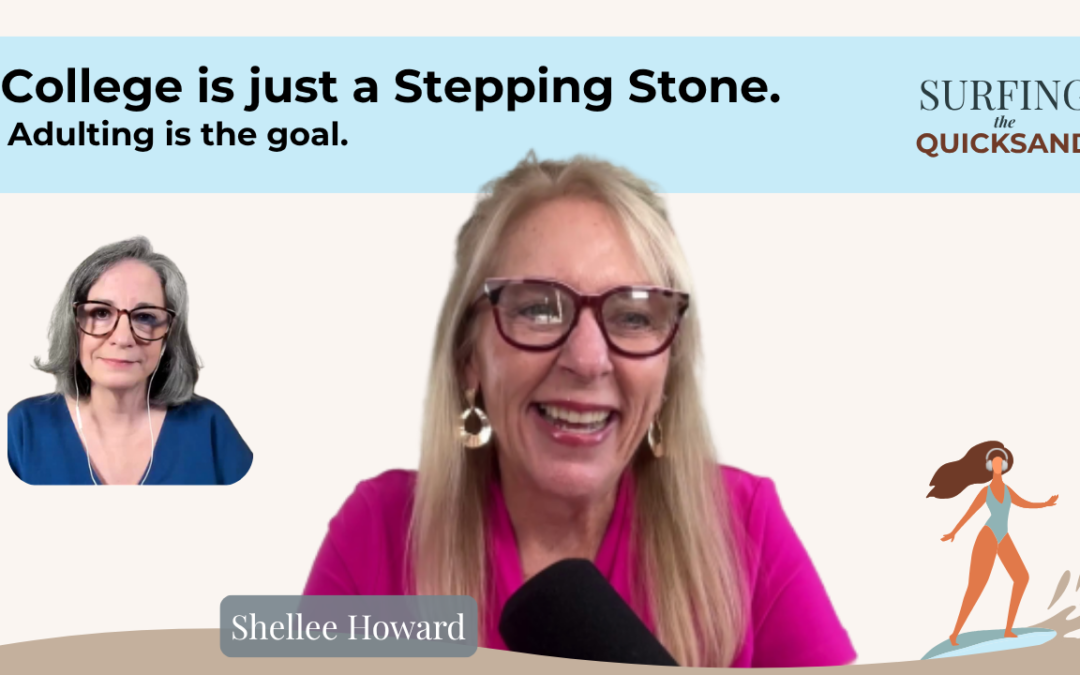 College is Just a Steppingstone: Adulting is the Goal